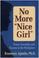 Cover of: No more "nice girl"