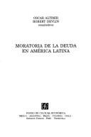 Cover of: Moratoria de la deuda en América Latina