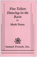 Cover of: Five tellers dancing in the rain: a play in two acts