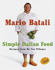 Cover of: Mario Batali simple Italian food: recipes from my two villages