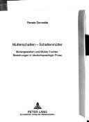 Cover of: Mutterschatten-Schattenmütter by Renate Dernedde