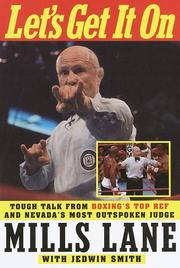 Cover of: Let's get it on: tough talk from boxing's top ref and Nevada's most outspoken judge