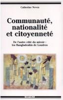 Cover of: Communauté, nationalité et citoyenneté by Catherine Neveu