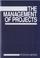 Cover of: The management of projects