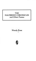 Cover of: The halfbreed chronicles and other poems by Wendy Rose