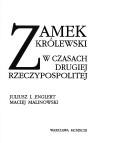 Cover of: Zamek Królewski w czasach Drugiej Rzeczypospolitej