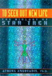 To Seek Out New Life by Athena Andreadis
