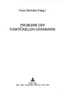 Cover of: Probleme der funktionellen Grammatik