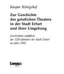 Zur Geschichte des geistlichen Theaters in der Stadt Erfurt und ihrer Umgebung by Kaspar Königshof