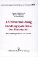 Cover of: Abfallvermeidung, Handlungspotentiale der Kommunen by Eckart Abel-Lorenz, Eckart Abel-Lorenz