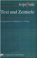 Cover of: Text und Zeittiefe by Hildegard L.C. Tristram (Hrsg.).
