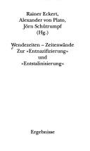 Cover of: Wendezeiten, Zeitenwände by Rainer Eckert, Alexander von Plato, Jörn Schütrumpf (Hg.).