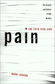 Cover of: Pain: The Fifth Vital Sign: The Science and Culture of Why We Hurt