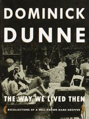 The way we lived then by Dominick Dunne