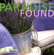 Cover of: Paradise Found: Gardening in Unlikely Places