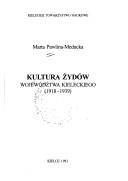 Cover of: Kultura Żydów województwa kieleckiego by Marta Pawlina-Meducka