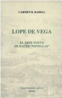 Cover of: Lope de Vega: el arte nuevo de hacer "novellas"