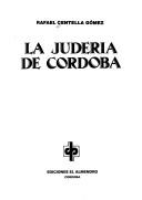 La Judería de Córdoba by Rafael Centella Gómez