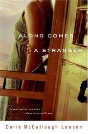 Cover of: Along Comes a Stranger by Dorie Mccullough Lawson, Dorie Mccullough Lawson