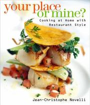 Cover of: Your place or mine?: cooking at home with restaurant style