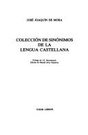 Cover of: Colección de sinónimos de la lengua castellana by José Joaquín de Mora