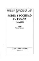 Cover of: Poder y sociedad en España, 1900-1931