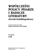 Cover of: Współcześni polscy pisarze i badacze literatury: słownik biobibliograficzny