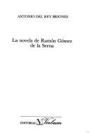 Cover of: La novela de Ramón Gómez de la Serna