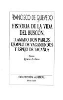 Cover of: Historia de la vida del Buscón by Francisco de Quevedo, Francisco de Quevedo