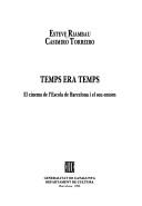 Cover of: Temps era temps: el cinema de l'Escola de Barcelona i el seu entorn