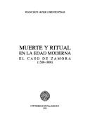 Cover of: Muerte y ritual en la edad moderna by Francisco Javier Lorenzo Pinar