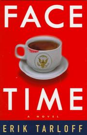 Cover of: Face-time by Erik Tarloff