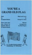 You're a Grand Old Flag by George M. Cohan