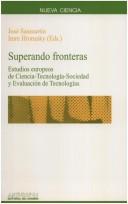 Cover of: Superando fronteras by José Sanmartín, Imre Hronzsky (eds.) ; S.H. Cutcliffe ... [et al.].
