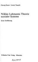Cover of: Niklas Luhmanns Theorie sozialer Systeme: eine Einführung