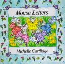 Cover of: Mouse letters | Michelle Cartlidge