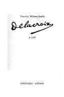 Cover of: Delacroix: a life