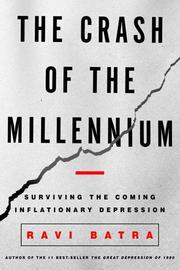 Cover of: The crash of the millennium: surviving the coming inflationary depression