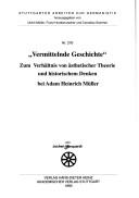 Cover of: Vermittelnde Geschichte by Jochen Marquardt, Jochen Marquardt