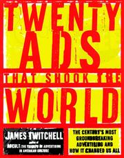Twenty ads that shook the world by James Twitchell