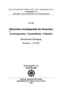 Cover of: Historische Soziolinguistik des Deutschen: Forschungsansätze, Korpusbildung, Fallstudien : International Fachtagung, Rostock 1.-3.9.1992