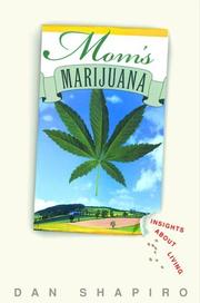 Mom's Marijuana by Dan Shapiro