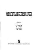 IV Congreso Internacional sobre Biología, Agronomía e Industrializacíon del Pijuayo by Congreso Internacional sobre Biología, Agronomía e Industrializacíon del Pijuayo (4th 1991 Iquitos, Peru)