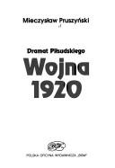 Cover of: Wojna 1920: dramat Piłsudskiego