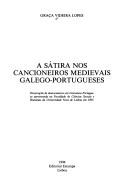 Cover of: A sátira nos cancioneiros medievais galego-portugueses by Maria da Graça Videira Lopes