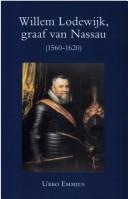 Cover of: Willem Lodewijk, graaf van Nassau (1560-1620): stadhouder van Friesland, Groningen en Drenthe