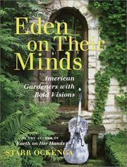 Cover of: Eden on Their Minds: American Gardeners with Bold Visions
