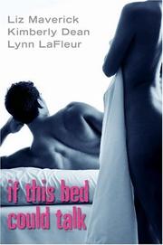 Cover of: If this bed could talk by Liz Maverick