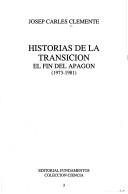 Cover of: Historias de la transición: el fin del apagón, 1973-1981