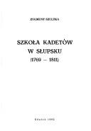 Szkoła kadetów w Słupsku by Zygmunt Szultka